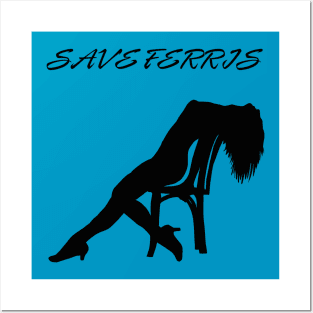 Save Ferris Flashdance Posters and Art